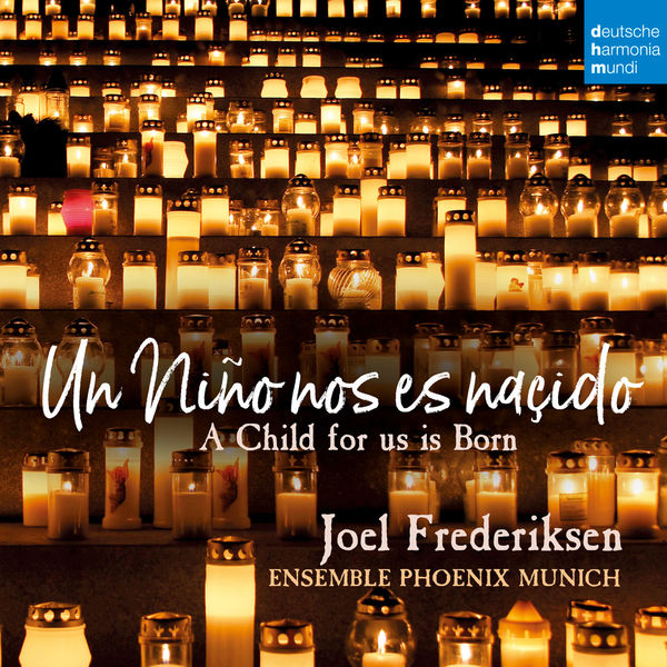 Joel Frederiksen – Un Niño nos es nasçido – A Child for Us Is Born (2018) [Official Digital Download 24bit/96kHz]