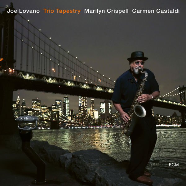 Joe Lovano, Marilyn Crispell, Carmen Castaldi – Trio Tapestry (2019) [Official Digital Download 24bit/96kHz]