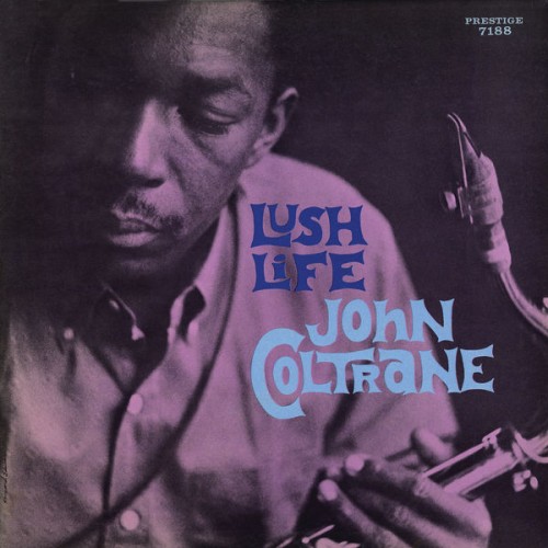 John Coltrane – Lush Life (1961/2016) [FLAC 24 bit, 192 kHz]