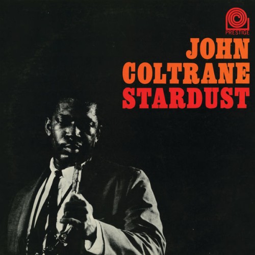 John Coltrane – Stardust (1963/2016) [FLAC 24 bit, 192 kHz]