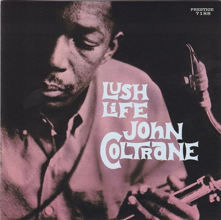 John Coltrane – Lush Life (1961) {1957-58 Recordings} [Fantasy Remaster ‘2003] SACD ISO + Hi-Res FLAC