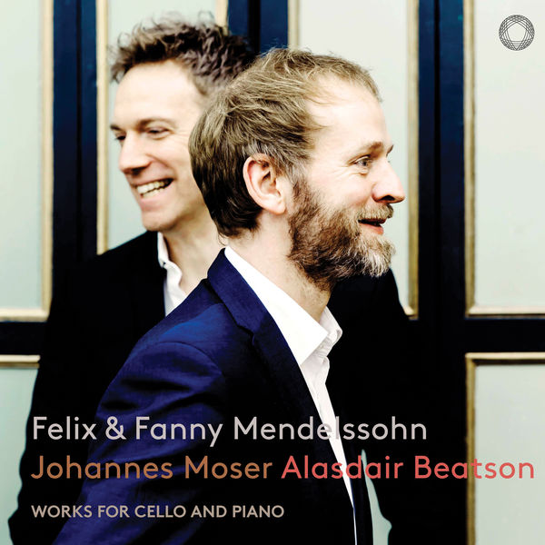 Johannes Moser, Alasdair Beatson – Mendelssohn & Mendelssohn-Hensel: Works for Cello & Piano (2019) [Official Digital Download 24bit/96kHz]