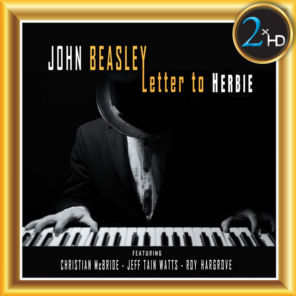 John Beasley – Letter to Herbie (2008/2018) [Official Digital Download 24bit/44,1kHz]