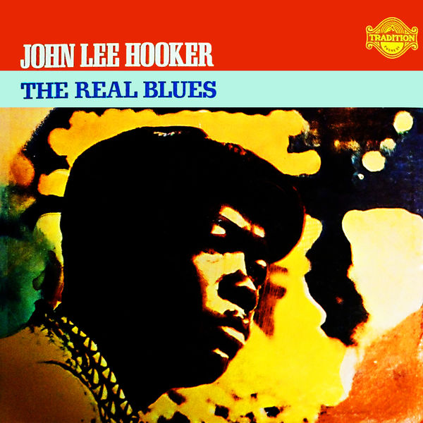 John Lee Hooker – The Real Blues (1970/2020) [Official Digital Download 24bit/96kHz]