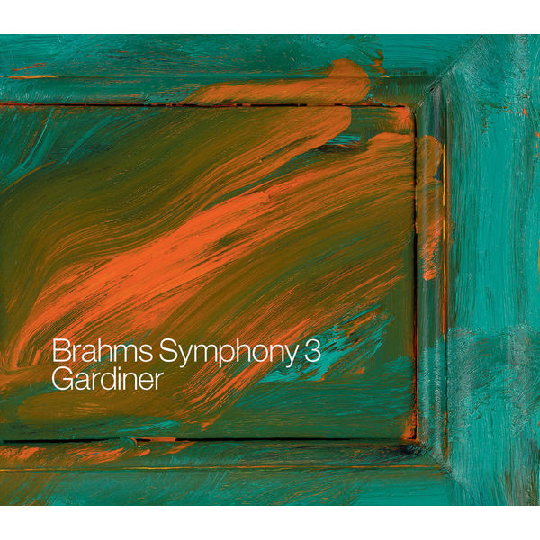 John Eliot Gardiner – Brahms: Symphony No. 3 (2009) [Official Digital Download 24bit/48kHz]