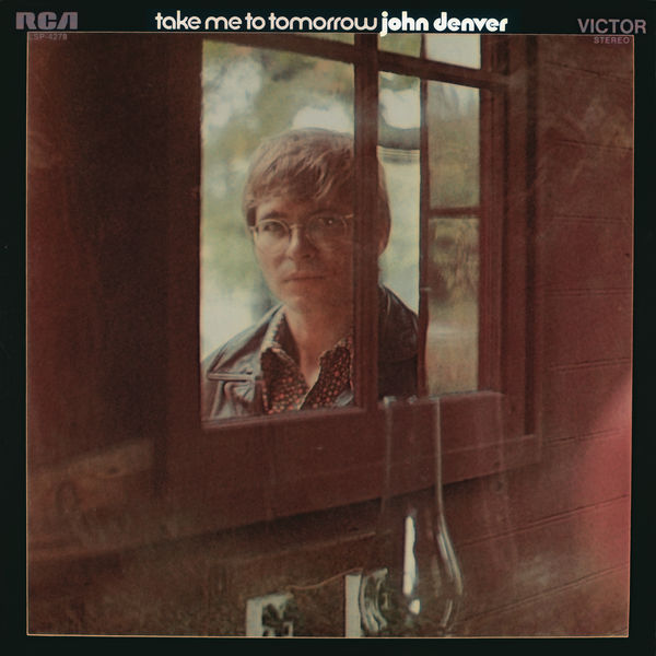 John Denver – Take Me To Tomorrow (1970/2013) [Official Digital Download 24bit/96kHz]