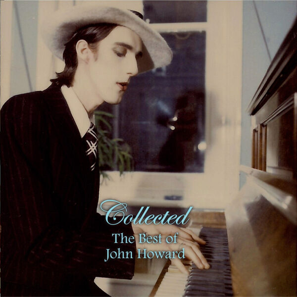 John Howard – Collected: The Best of John Howard (2021) [Official Digital Download 24bit/44,1kHz]