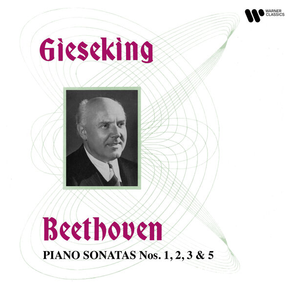 Walter Gieseking - Beethoven: Piano Sonatas Nos. 1, 2, 3 & 5 (2023) [FLAC 24bit/192kHz] Download