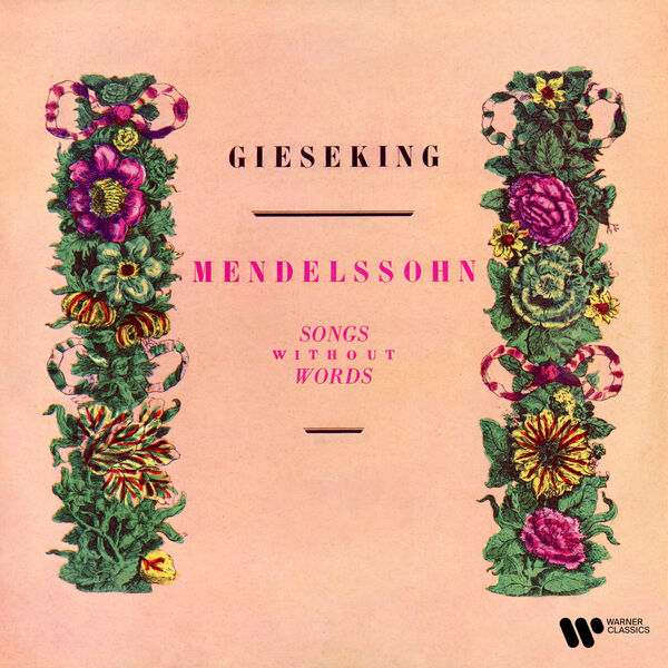 Walter Gieseking - Mendelssohn: Songs Without Words (2023) [FLAC 24bit/192kHz]