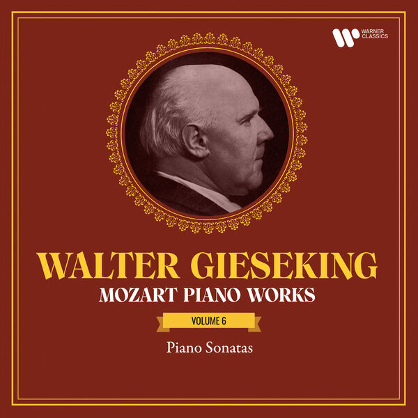 Walter Gieseking - Mozart: Piano Works, Vol. 6. Piano Sonatas, K. 331 "Alla Turca", 332, 333 "Linz" & 457 (2023) [FLAC 24bit/192kHz]