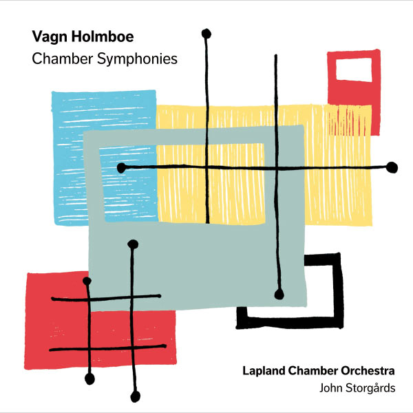 Lapland Chamber Orchestra, John Storgårds – Vagn Holmboe: Chamber Symphonies (2012) [Official Digital Download 24bit/192kHz]
