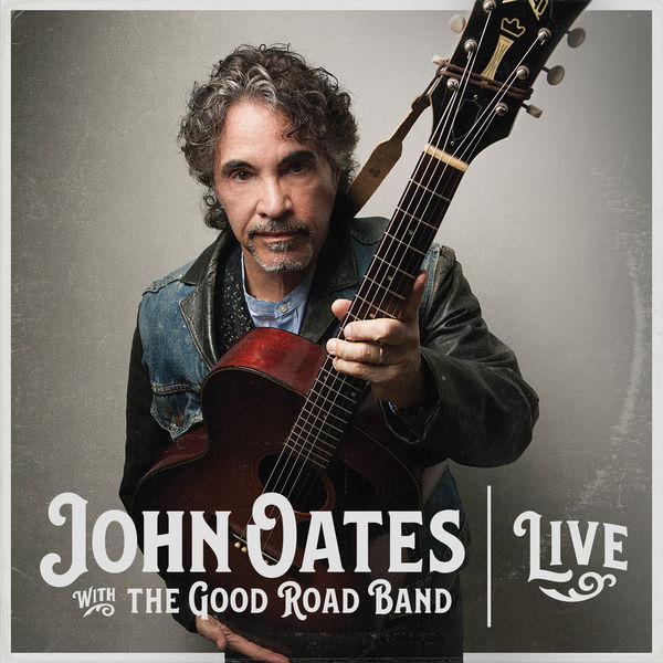 John Oates – John Oates with the Good Road Band (Live) (2018) [Official Digital Download 24bit/48kHz]