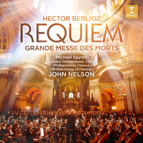 John Nelson – Berlioz: Requiem (Grande Messe des morts) [Live] (2019) [Official Digital Download 24bit/96kHz]