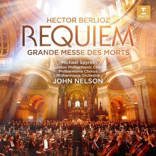 John Nelson – Berlioz: Requiem (Grande Messe des morts) [Live] (2019) [FLAC 24 bit, 96 kHz]