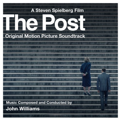 John Williams – The Post (Original Motion Picture Soundtrack) (2017) [FLAC 24 bit, 44,1 kHz]