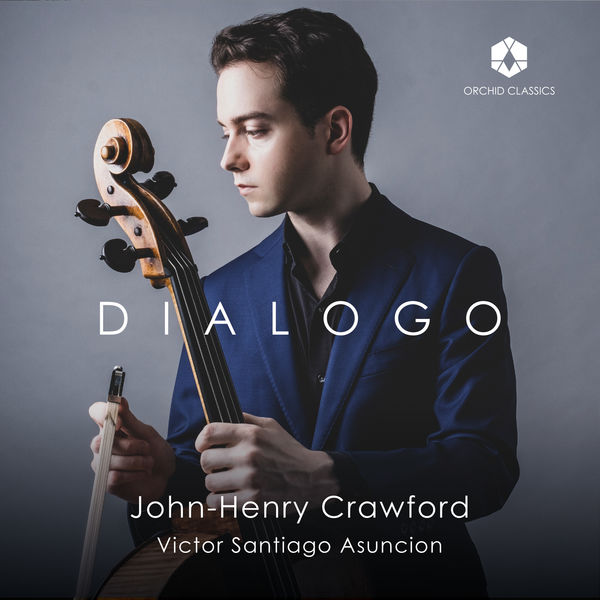 John-Henry Crawford, Victor Santiago Asuncion – Dialogo (2021) [Official Digital Download 24bit/44,1kHz]