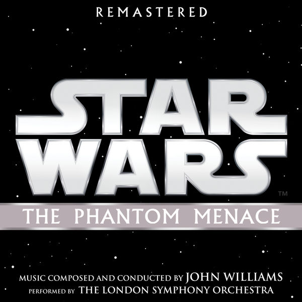 John Williams - Star Wars: The Phantom Menace (1999/2018) [Official Digital Download 24bit/192kHz] Download