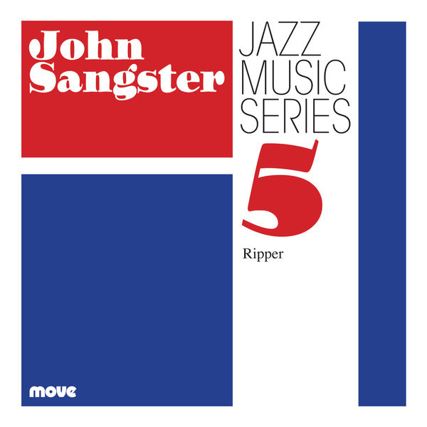 John Sangster – Jazz Music Series 5: Ripper (2018) [Official Digital Download 24bit/44,1kHz]