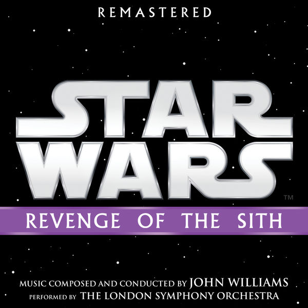 John Williams - Star Wars: Revenge of the Sith (2005/2018) [Official Digital Download 24bit/192kHz] Download