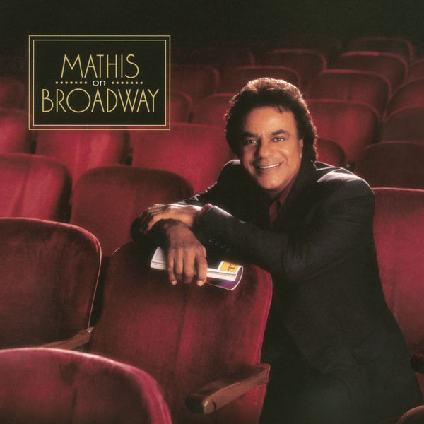 Johnny Mathis – Mathis On Broadway (2000/2018) [Official Digital Download 24bit/48kHz]