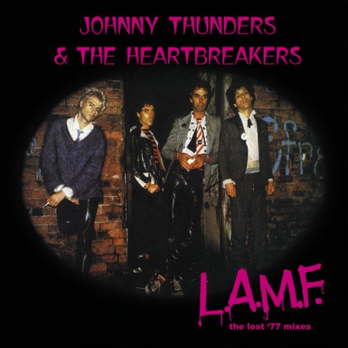 Johnny Thunders & The Heartbreakers – L.A.M.F. (The Lost ’77 Mixes) [40th Anniversary: Remaster] (1977/2017) [FLAC 24 bit, 44,1 kHz]