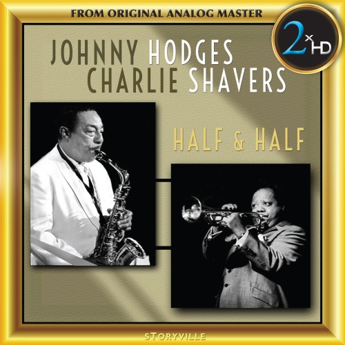 Johnny Hodges, Charlie Shavers – Half & Half (1981/2018) [FLAC 24 bit, 192 kHz]