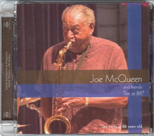 Joe McQueen & Friends – Ten At 86 (2006) MCH SACD ISO + DSF DSD64 + Hi-Res FLAC
