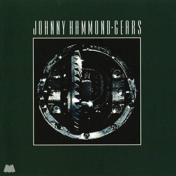 Johnny Hammond – Gears (Remastered) (1975/2020) [Official Digital Download 24bit/192kHz]