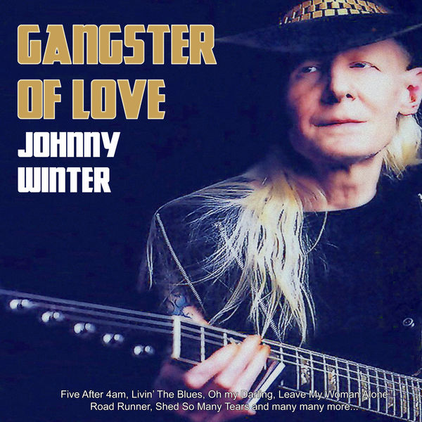Johnny Winter – Gangster of Love (2019) [Official Digital Download 24bit/96kHz]