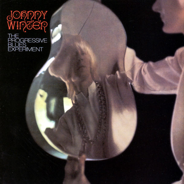 Johnny Winter – Progressive Blues Experiment (1968/2021) [Official Digital Download 24bit/192kHz]