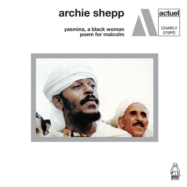 Archie Shepp - Yasmina, A Black Woman (Remastered Audiophile Edition) (1969/2023) [FLAC 24bit/96kHz] Download