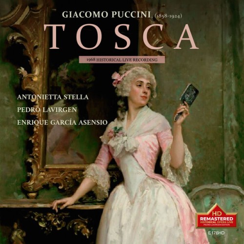 Antonietta Stella – Giacomo Puccini: TOSCA, 1968 Historical Live Recording (2023) [FLAC 24 bit, 192 kHz]