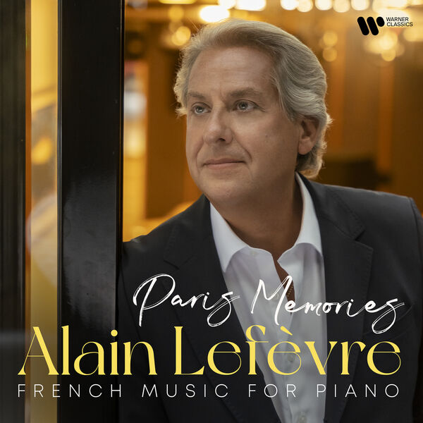 Alain Lefèvre - Paris Memories (2023) [FLAC 24bit/96kHz] Download