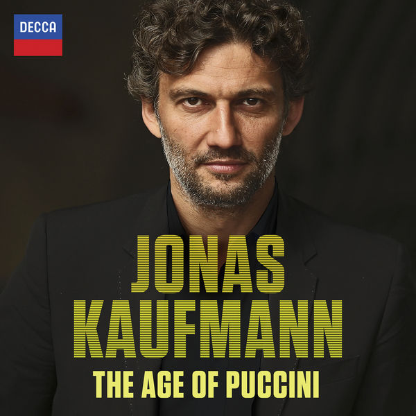 Jonas Kaufmann – The Age of Puccini (2015) [Official Digital Download 24bit/48kHz]