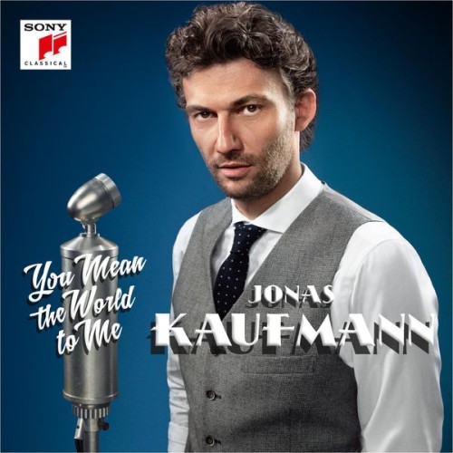 Jonas Kaufmann – You Mean the World to Me (2014) [FLAC 24 bit, 96 kHz]