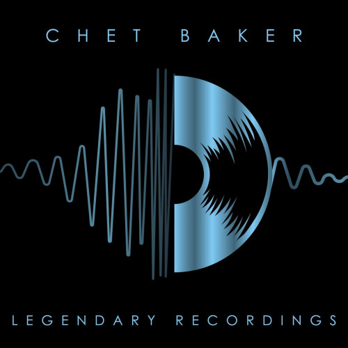 Chet Baker – Legendary Recordings (2023) FLAC