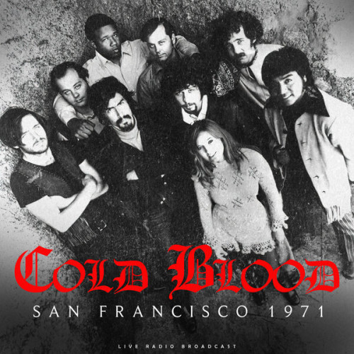 Cold Blood – San Francisco 1971 (live) (2023)  FLAC