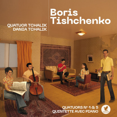 Dania Tchalik – Quatuor Tchalik  Boris Tishchenko (2023) 24bit FLAC