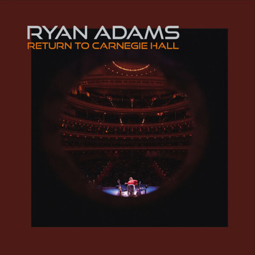 Ryan Adams – Return to Carnegie Hall  (Live at Carnegie Hall, May 14, 2022) (2023) 24bit FLAC