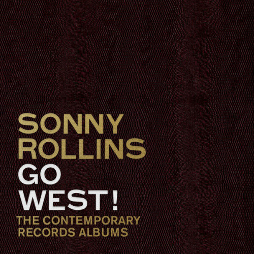 Sonny Rollins – Go West! The Contemporary Records Albums (2023) 24bit FLAC