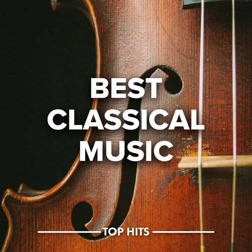 Various Artists – Best Classical Music (2023) MP3 320kbps