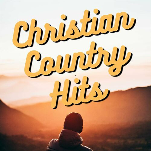 Various Artists - Christian Country Hits (2023) MP3 320kbps Download