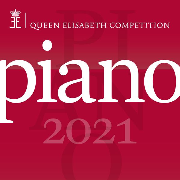 Jonathan Fournel, Keigo Mukawa, Sergei Redkin – Queen Elisabeth Competition – Piano 2021 (2021) [Official Digital Download 24bit/96kHz]