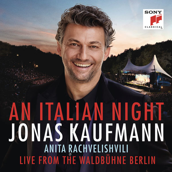 Jonas Kaufmann – An Italian Night – Live from the Waldbühne Berlin (2018) [Official Digital Download 24bit/48kHz]