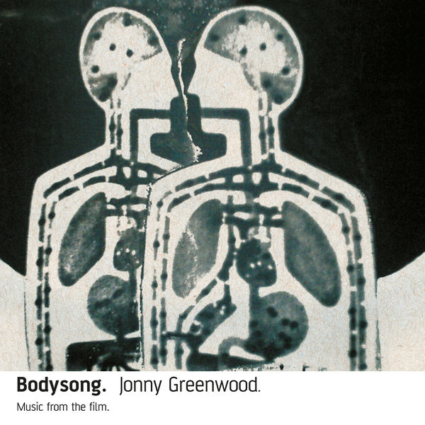 Jonny Greenwood – Bodysong. (Remastered) (2003/2018) [Official Digital Download 24bit/44,1kHz]