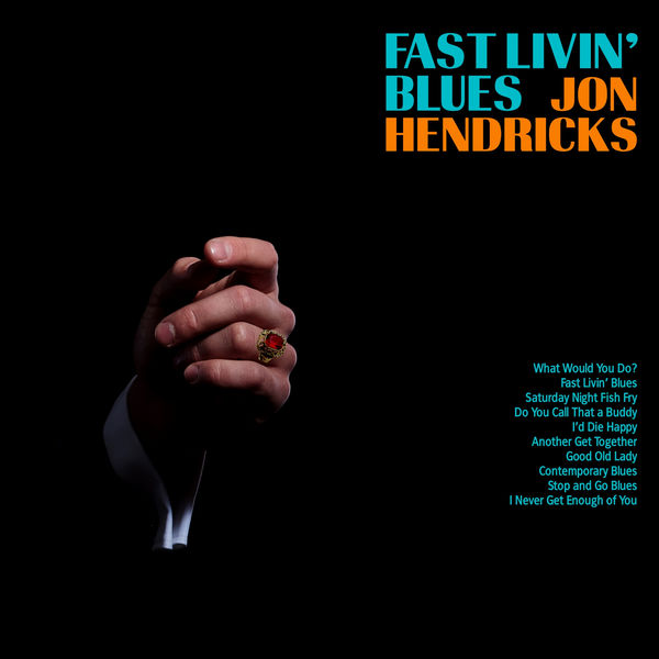 Jon Hendricks – Fast Livin’ Blues (1962/2021) [Official Digital Download 24bit/48kHz]