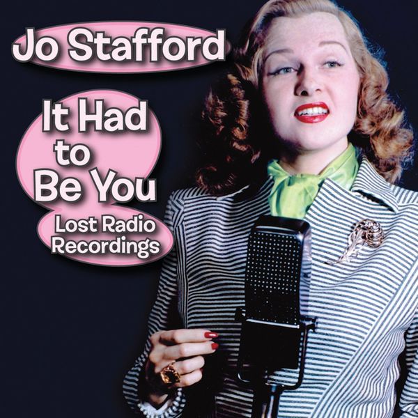 Jo Stafford – It Had To Be You: Lost Radio Recordings (2017) [Official Digital Download 24bit/44,1kHz]