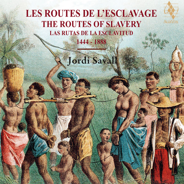 Jordi Savall – The Routes of Slavery (2017) [Official Digital Download 24bit/96kHz]