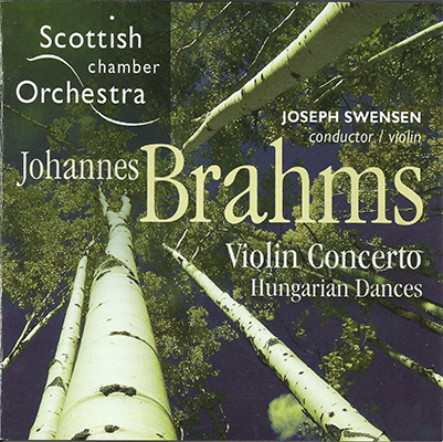 Scottish Chamber Orchestra, Joseph Swensen – Johannes Brahms: Violin Concerto & Hungarian Dances (2004) MCH SACD ISO + Hi-Res FLAC