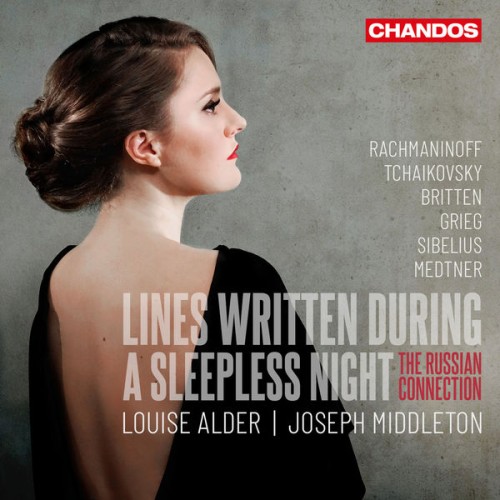 Louise Alder, Joseph Middleton – Lines Written During a Sleeplesss Night: The Russian Connection (2020) [FLAC 24 bit, 96 kHz]